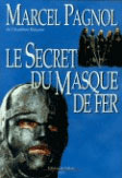 Jaquette du livre Le secret du masque de fer de Marcel Pagnol